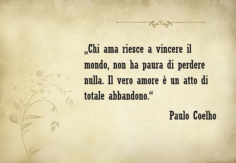 Aforismi sull'amore e una frase famosa dello scrittore Paulo Coelho 