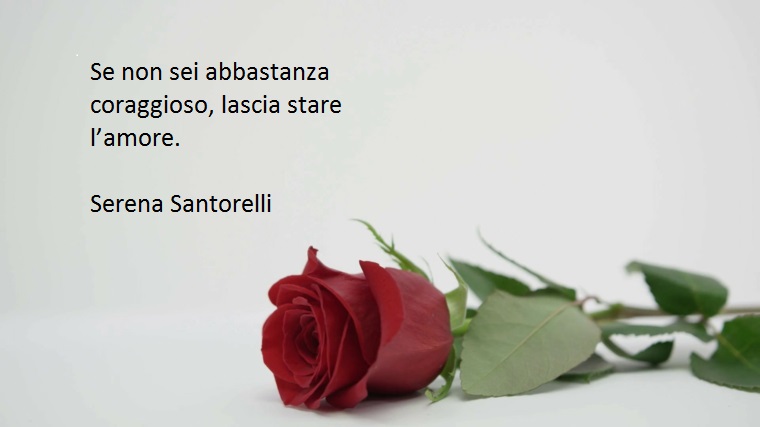 serena santorelli, famosa scrittrice, dedica delle belle frasi all'amore e al coraggio